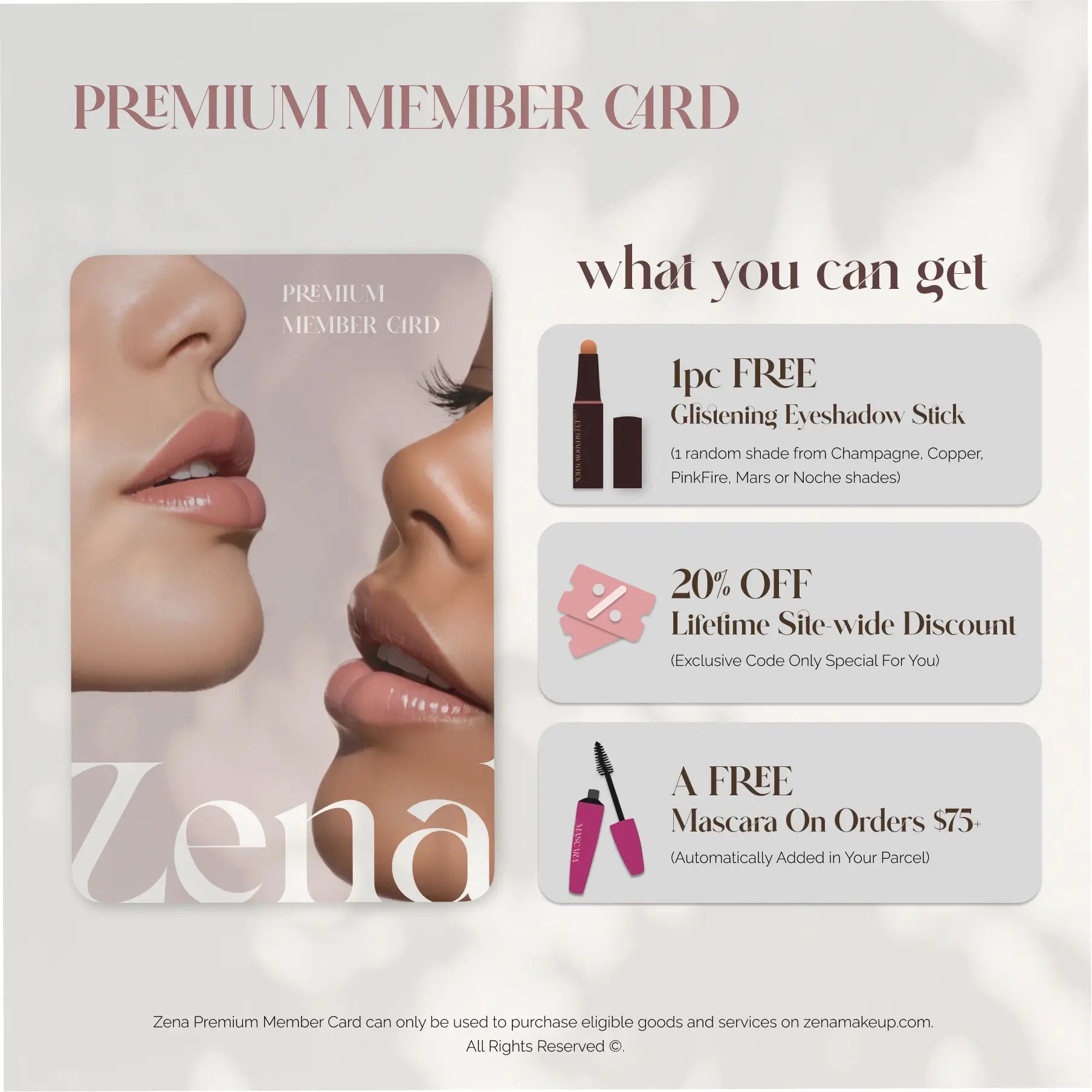 Zena Premium Member E-Card - FREE Eyeshadow & 20% off Lifetime Discount